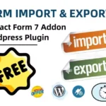 Seamlessly Transfer Your Contact Form 7 Forms Across Websites